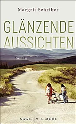 Immagine prodotto di Schriber, M: Glänzende Aussichten