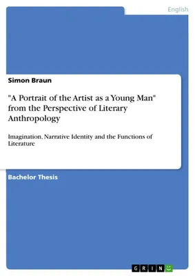 Produktbild von "A Portrait of the Artist as a Young Man" from the Perspective of Literary Anthropology