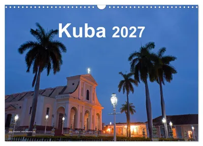 Produktbild von Kuba 2027 (Wandkalender 2027 DIN A3 quer), CALVENDO Monatskalender
