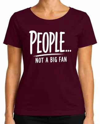 Productafbeelding van "Mensen zijn niet mijn favoriet. Ik ben een introvert. Grappig statement." Dames T-shirt, bordeauxrood, maat S