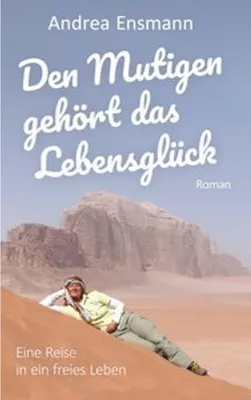 Produktbild von Den Mutigen gehört das Lebensglück