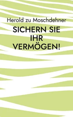 Obrázok produktu pre Sichern Sie Ihr Vermögen!