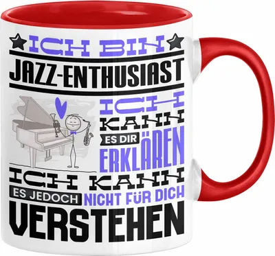 Produktbild von Jazz-Enthusiast Geschenk Tasse Lustige Geschenkdiee für einen Jazz-Enthusiast Geburtstag Ich Bin Jazz-Enthusiast Ich Kann Es Dir Erklären Aber Nicht Für Dich Verstehen (Rot)