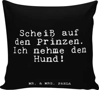 Produktbild von Mr. & Mrs. Panda Kissen 40x40 Scheiß auf den Prinzen.... - Schwarz - Geschenk, Hund, Polsterkissen, Spruch, Lustige Sprüche, zier, Hundebesitzer, Hundeliebhaber, Sofa