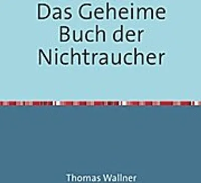 Produktbild von Das Geheime Buch der Nichtraucher