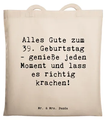 Produktbild von Mr. & Mrs. Panda Tote Bag Spruch 39. Geburtstag Freude - Transparent - Geschenk, Alles Gute zum, Liebe und Dankbarkeit, unvergessliche Momente, canvas tasche, Schultasche