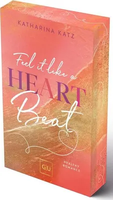 Produktbild von Feel it like a Heartbeat (Erstauflage exklusiv mit Farbschnitt und Character Card)