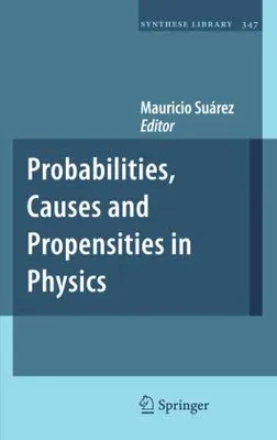 Immagine prodotto di Probabilities, Causes and Propensities in Physics