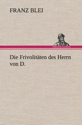 Produktbild von Die Frivolitäten des Herrn von D.