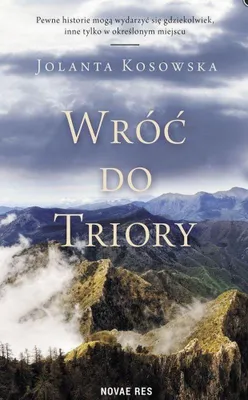 Zdjęcie produktu dla ISBN Wróć do Triory, Polski, Broszurowa okładka, 364 stron(y)