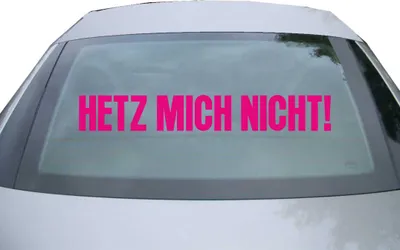 Produktbild von Indigos UG - Aufkleber Heckscheibe & Motorklappe DE2316 - pink - 600x85 mm - Hetz mich nicht! - Auto Scheiben Fenster Heckklappe Tuning Racing JDM - Die cut
