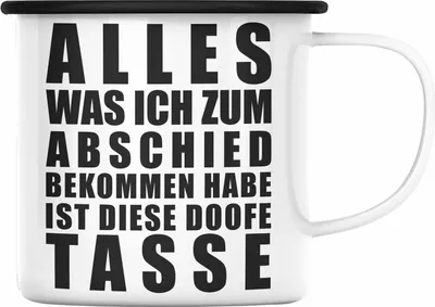 Produktbild von Trendation - Jobwechsel Emaille Tasse Geschenk Kollegin Kollege Lustig Abschiedsgeschenk Sprüche - Alles Was Ich Bekommen Habe (Schwarz)