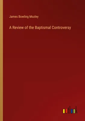 Produktbild von A Review of the Baptismal Controversy