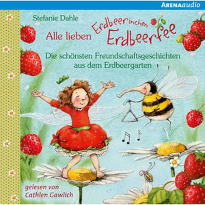 Obrázok produktu pre Alle lieben Erdbeerinchen Erdbeerfee. Die schönsten Freundschaftsgeschichten aus dem Erdbeergarten