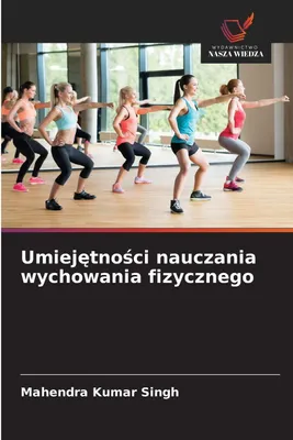Produktbild von Umiej¿tno¿ci nauczania wychowania fizycznego