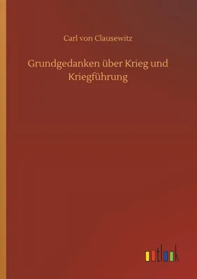 Produktbild von Grundgedanken über Krieg und Kriegführung