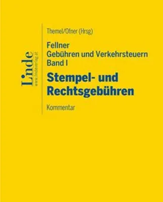 Obrázek produktu pro Fellner Gebühren und Verkehrsteuern, Band I: Stempel- und Rechtsgebühren