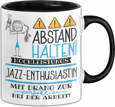Produktbild von Jazz-Enthusiastin Tasse Geschenk Lustig Abstand Halten Hochleistungs-Jazz-Enthusiastin Mit Drang Zur Perfektion Bei Der Arbeit (Schwarz)