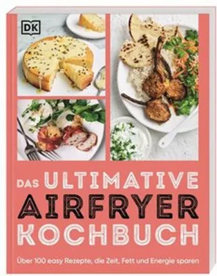 Produktbild von Das ultimative Airfryer Kochbuch
