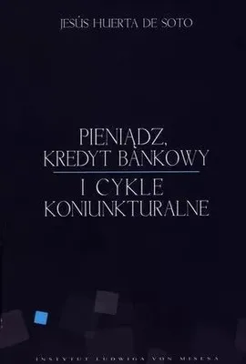 Imagen del producto de Pieniądz, kredyt bankowy i cykle koniunkturalne