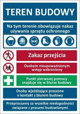 Zdjęcie produktu dla T004 PL - Teren Budowy, informacja o obowiązkach i zagrożeniach na oznakowanym terenie, płyta wodoodporna 3mm, -20 do 90°C - 1000x700 mm.
