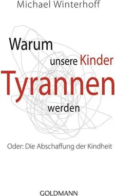 Immagine prodotto di Warum unsere Kinder Tyrannen werden