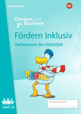 Produktbild von Fördern Inklusiv. Heft 16: Zahlenraum bis 1 000 000 Denken und Rechnen