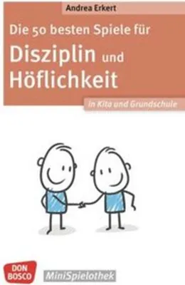 Immagine prodotto di Die 50 besten Spiele für Disziplin und Höflichkeit in Kita und Grundschule