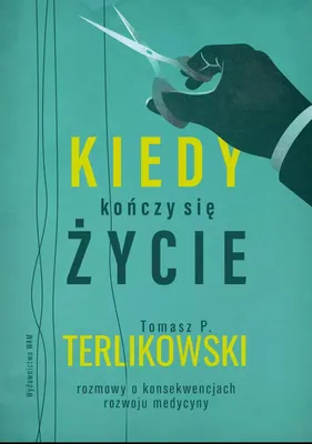 Immagine prodotto di Kiedy kończy się życie Tomasz P. Terlikowski