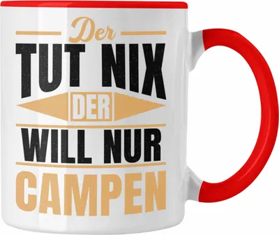 Produktbild von Trendation - Der Tut Nix Der Will Nur Campen Wohnmobil Tasse Geschenk Camper Wohnmobilfahrer Geschenkidee Lustig (Rot)