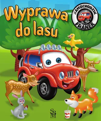 Produktbild von Samochodzik Franek Wyprawa do lasu - Elżbieta Wójcik (Kinderbücher - Märchen auf Polnisch)