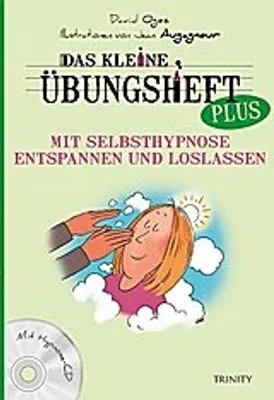 Image de Das kleine Übungsheft PLUS - Mit Selbsthypnose entspannen und loslassen