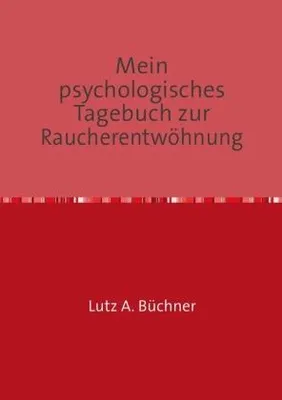 Zdjęcie produktu dla Mein psychologisches Tagebuch zur Raucherentwöhnung