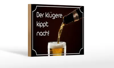 Produktbild von Holzschild Spruch 18x12cm Bier der klügere kippt nach