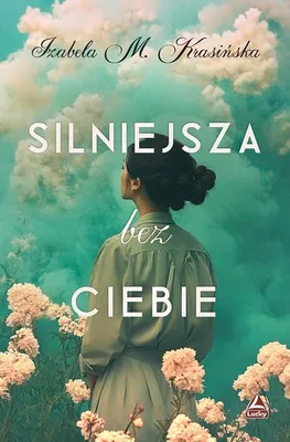 Obrázok produktu pre Silniejsza bez ciebie - Powieść obyczajowa