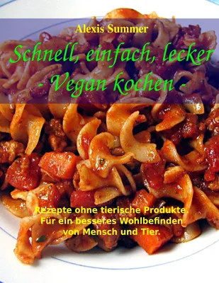 Produktbild von Schnell, einfach, lecker - Vegan kochen