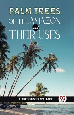 Productafbeelding van Palm Trees Of The Amazon And Their Uses