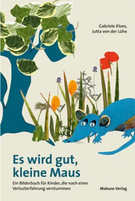 Produktbild von Es wird gut, kleine Maus