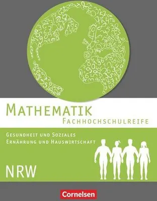 Immagine prodotto di Mathematik - Fachhochschulreife - Gesundheit und Soziales, Ernährung und Hauswirtschaft - Nordrhein-Westfalen. Schülerbuch