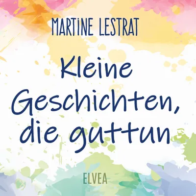 Produktbild von Kleine Geschichten, die guttun