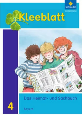 Image de Kleeblatt. Das Heimat- und Sachbuch 4. Schulbuch. Bayern