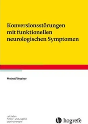 Obrázok produktu pre Konversionsstörungen mit funktionellen neurologischen Symptomen