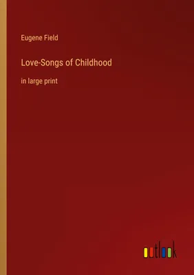 Produktbild von Love-Songs of Childhood