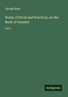 Produktbild von Notes, Critical and Practical, on the Book of Genesis