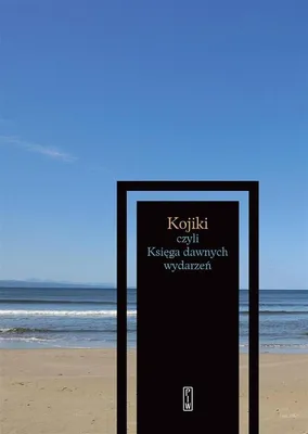 Immagine prodotto di Kojiki czyli Ksiega dawnych wydarzen