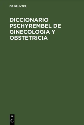 Produktbild von Diccionario Pschyrembel de Ginecologia y Obstetricia