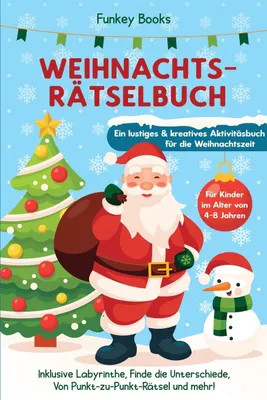 Produktbild von Weihnachtsrätselbuch für Kinder im Alter von 4 bis 8 Jahren - Ein lustiges und kreatives Aktivitätsbuch für die Weihnachtszeit