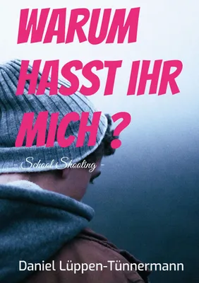 Produktbild von Warum hasst ihr mich?
