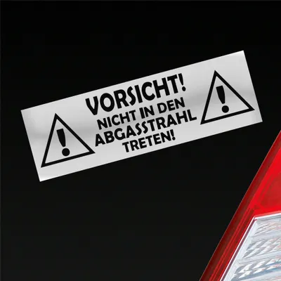 Produktbild von Auto Aufkleber Vorsicht! Nicht in den Abgasstrahl treten! Tuning Car 15x5 cm Silber Sticker Heckscheibenaufkleber