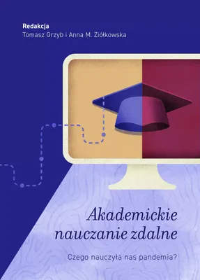 Obrázek produktu pro Akademickie nauczanie zdalne. Czego nauczyła nas pandemia